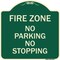 Signmission Fire Zone No Parking No Stopping Heavy-Gauge Aluminum Architectural Sign, 18" x 18", G-1818-23971 A-DES-G-1818-23971 - alternate 1